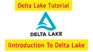 introduction To Delta Lake : What is Delta Lake, What is Azure Databricks Delta lake, #DeltaLake