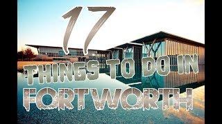 Top 17 Things To Do In Fort Worth, Texas