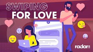 Swiping For Love | Radar 2022