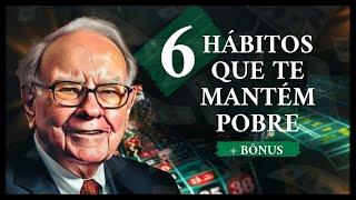 6 Hábitos Financeiros Que Mantém Você na Pobreza