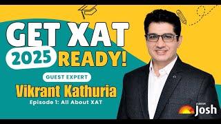 All About XAT 2025 | Vikrant Kathuria | XAT Exam | Student Tips