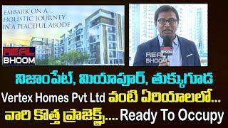 Vertex Homes Pvt Ltd New Projects In Hyderabad | Villas | Ready To Occupy Apartments | Real Boom |