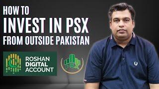 How to invest in Pakistan Stock Exchange from Outside Pakistan | Roshan Digital Account | RDA