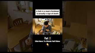 A fork in a man's forehead is actually a sign of death  #recapking #movie#shorts  #film
