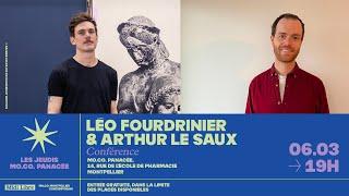 Les Jeudis MO.CO. Panacée | Léo Fourdrinier & Arthur Le Saux