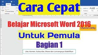 Cara Cepat Belajar Microsoft Word 2016 Untuk Pemula Bagian 1 by Channel Zahby