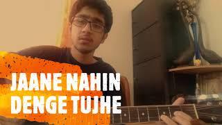 Jaane Nahin Denge Tujhe--Sonu Nigam--Guitar Cover by Rishabh Dixit