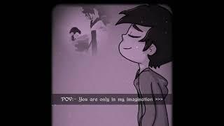You are only in my imagination 
