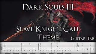 Dark Souls III guitar tab Slave Knight Gael Theme