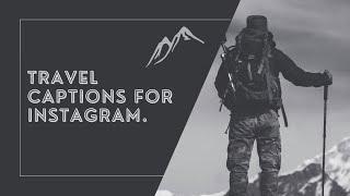 Top 25 Travel Captions For Instagram | Travelling Captions