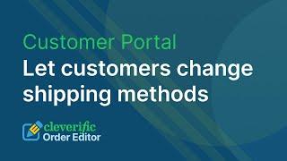 Let customers change shipping methods