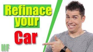 How to Refinance a Car Loan (The Right Way)