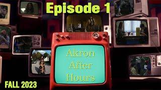 Fall 2023: Episode 1 | ZTV Akron After Hours