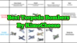 Best Torpedo Bomber Planes By KimoCheese (As Of 2022/10/25)