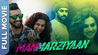 MANMARZIYAAN Full Movie - मनमर्जियां | Vicky Kaushal, Abhishek, Taapsee | Super Hit Romantic Film