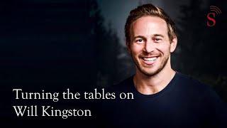 Turning the tables on Will Kingston