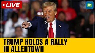 Live Trump Addresses Massive Crowd At Allentown, Pennsylvania | Trump Speech Live | US Polls | N18G