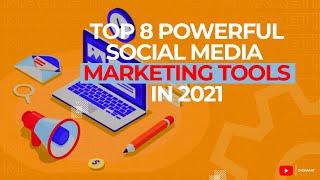 Top 8 Most Powerful Social Media Marketing Tools (2021) | Digimart Hub