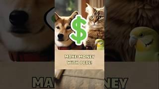 How To Make MONEY with Pets!  Great Side Hustles for Animal Lovers!