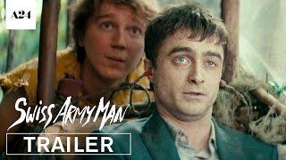 Swiss Army Man | Official Trailer HD | A24