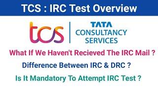 TCS IRC & DRC Test Overview | TCS Update On IRC Test | Smart Learning