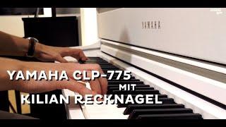 Yamaha CLP-775 mit Kilian Recknagel