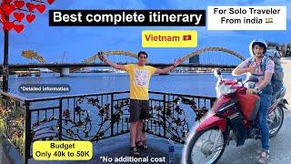 How to Plan Solo Trip To Vietnam  from India   - complete guide | Yes, you can do it.