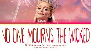 Ariana Grande (ft. The Citizens of Oz) 'No One Mourns The Wicked' Lyrics [From the movie 'Wicked']