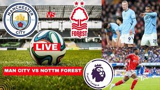 Man City vs Nottingham Forest 3-0 Live Stream Premier League EPL Football Match Score Highlights