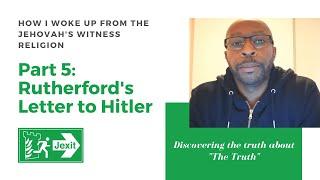 How I Woke Up:  Part 5 - Rutherford's Letter to Adolf Hitler