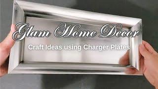 Charger Plate Craft Ideas | Glam Home Decor | Dollar Tree DIY