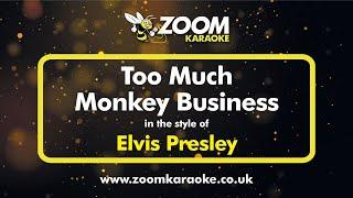 Elvis Presley - Too Much Monkey Business - Karaoke Version from Zoom Karaoke