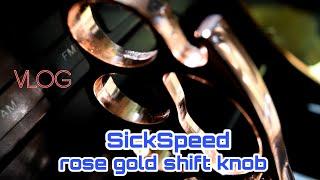 Sickspeed Rose Gold Brass knuckle shift knob install