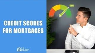 What Credit Score Is Needed For A Mortgage?