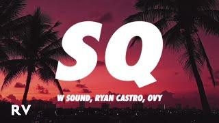 Ryan Castro, Westcol, Ovy On The Drums - SQ (W Sound 04)