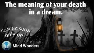 Meaning of your death in dream trailer, meaning of death in hindi