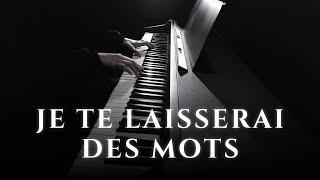 Je te laisserai des mots - Patrick Watson (Piano Cover)