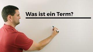 Was ist ein Term? | Mathe by Daniel Jung