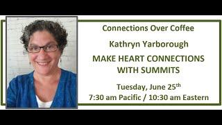 Make Heart Connections with Summits with Kathryn Yarborough