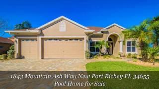 1843 Mountain Ash Way New Port Richey FL 34655 | Pool Home for Sale