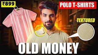 Look RICH on a Budget: Must-Have Polo T-Shirts for Old Money Aesthetic  | Lakshay Thakur