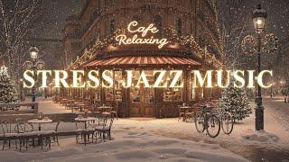 Winter Night Jazz Music Collection to Reduce Stress  Nostalgic Street Jazz Warm Background Music