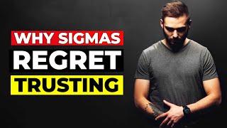 Why Sigma Males Always Regret Letting People In