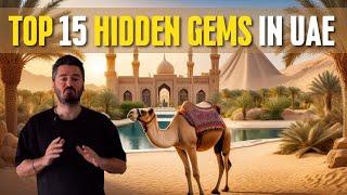 UAE Travel Guide - TOP 15 Hidden Gems in UAE  