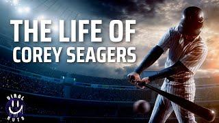 The Life of Corey Seagers