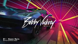 Neon Rain by Bobby Vickery