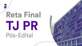 Reta Final TJ PR Pós-Edital: Redação - Prof. Rodolfo Gracioli