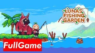 Luna's Fishing Garden Gameplay - Full Game Walkthrough Part 1 Playthrough