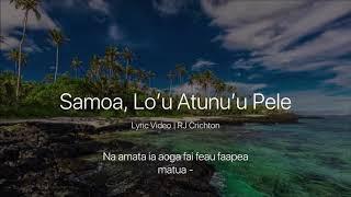 Samoa, Lou Atunuu Pele (Lyric Video) | Siva Mai 2019