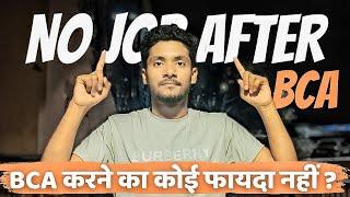 BCA के बाद JOB नहीं मिलता ? | Why No JOB After BCA | What Is BCA | Job After BCA | Placement Of BCA